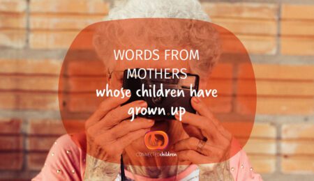 Words from mothers whose children have grown up thumbnail