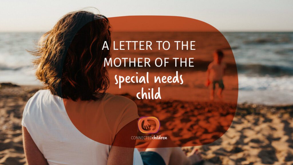 A letter to the mother of the special needs child thumbnail