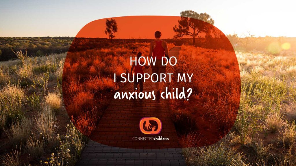 How Do I Support My Anxious Child? thumbnail