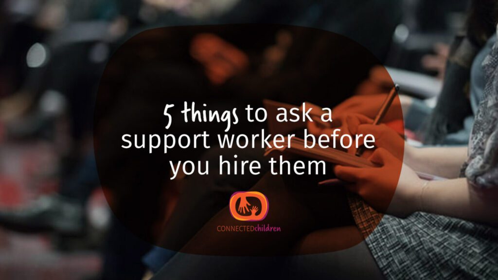 5 things to ask a support worker before you hire them thumbnail