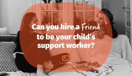 Can you hire a Friend to be your child’s support worker? thumbnail